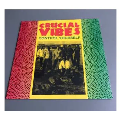 LP Crucial Vibes: Control Yourself