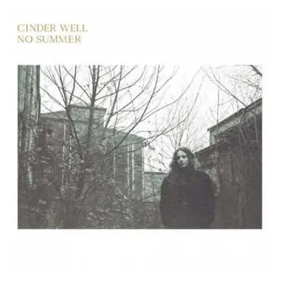 LP Cinder Well: No Summer