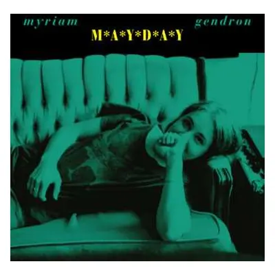 LP Myriam Gendron: Mayday CLR | LTD