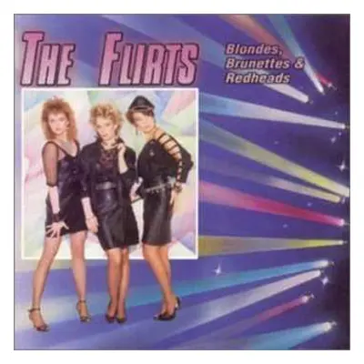 CD The Flirts: Blondes, Brunettes & Redheads