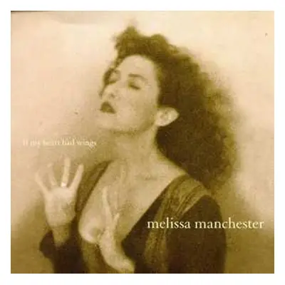 CD Melissa Manchester: If My Heart Had Wings