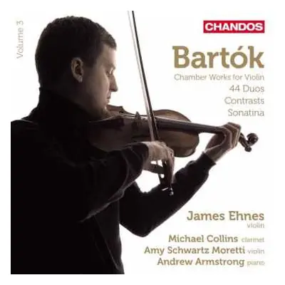 CD Béla Bartók: Chamber Works For Violin, Volume 3