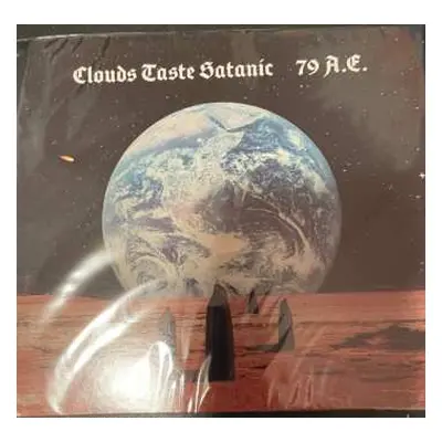 CD Clouds Taste Satanic: 79 A.E.