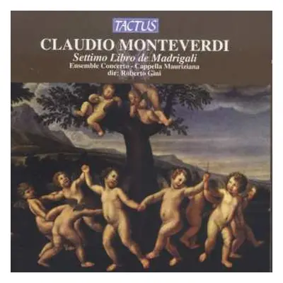 2CD Claudio Monteverdi: Settimo Libro De Madrigali Del Signor Claudio Monteverde