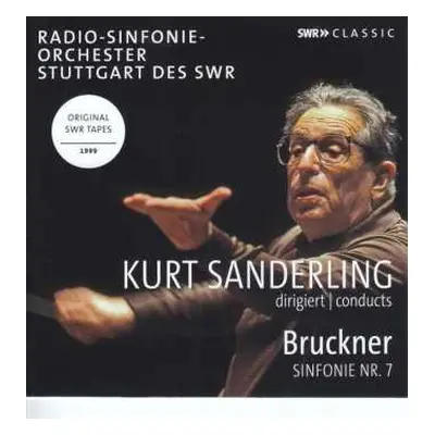 CD Anton Bruckner: Kurt Sanderling Conducts Bruckner Sinfonie Nr. 7