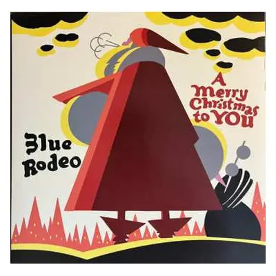 LP Blue Rodeo: A Merry Christmas To You