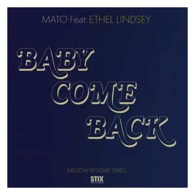 SP Mato: Baby Come Back