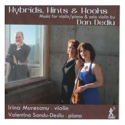 CD Dan Dediu: Hybrids, Hints & Hooks