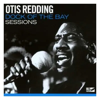 CD Otis Redding: Dock Of The Bay Sessions