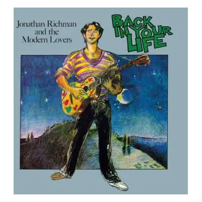 LP Jonathan Richman & The Modern Lovers: Back In Your Life