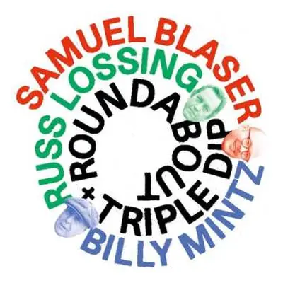 2CD Samuel Blaser Quartet: Roundabout & Triple Dip