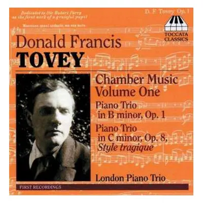 CD Sir Donald Francis Tovey: Chamber Music Volume 1