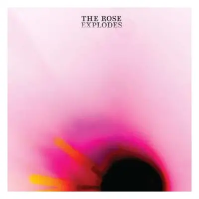 CD Dream Boat: The Rose Explodes