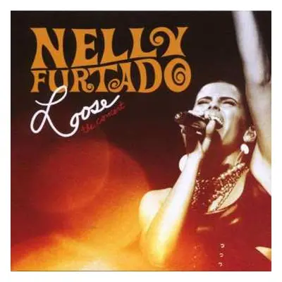 CD Nelly Furtado: Loose - The Concert