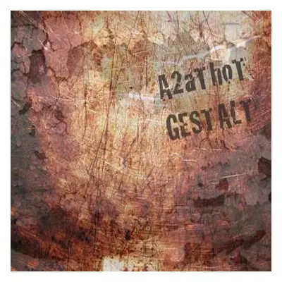 CD A2aThoT: Gestalt