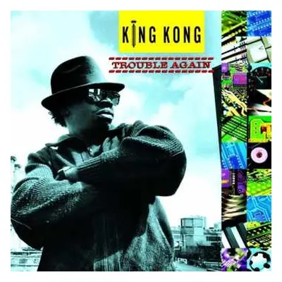 LP King Kong: Trouble Again