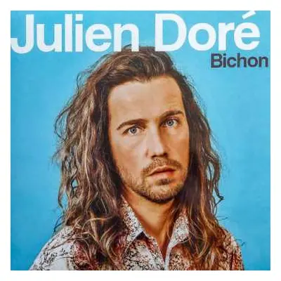 LP Julien Doré: Bichon