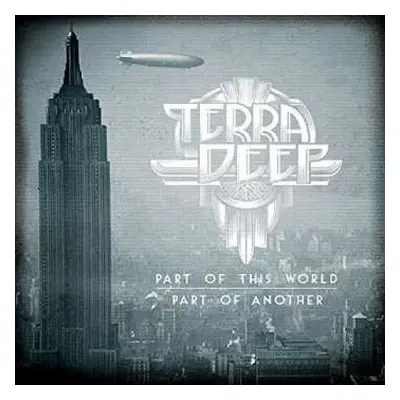 CD Terra Deep: Part Of This World, Part Of Another