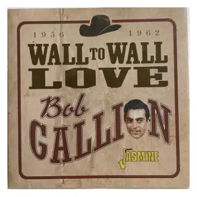 CD Bob Gallion: Wall To Wall Love 1956-1962