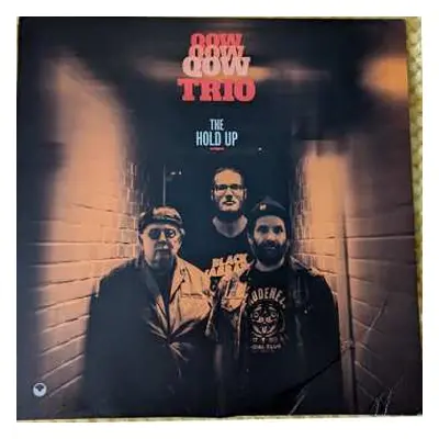 LP QOW Trio: The Hold Up