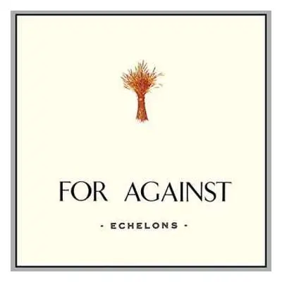 3LP/Box Set For Against: Echelons | December | In The Marshes LTD