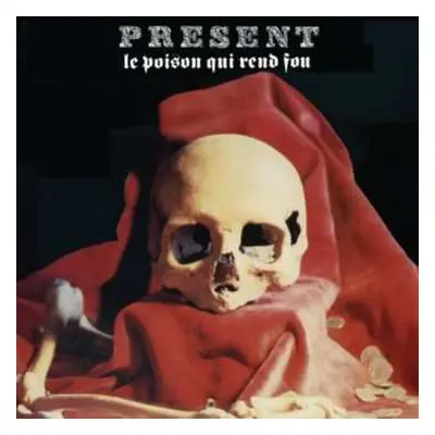 2CD Present: Le Poison Qui Rend Fou