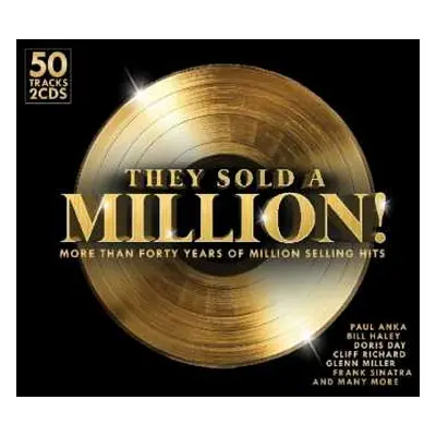 2CD Various: They Sold A Million! (More Than Forty Years Of Million Selling Hits)