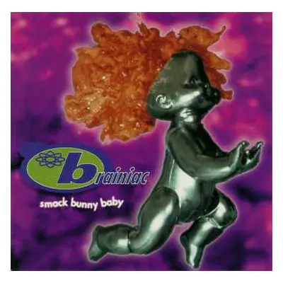 LP Brainiac: Smack Bunny Baby LTD