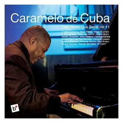 LP Caramelo De Cuba: Café Berlín Live Sessions #1