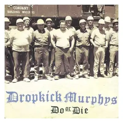 LP Dropkick Murphys: Do Or Die