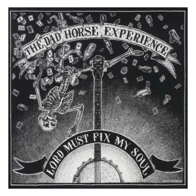 SP The Dad Horse Experience: Lord Must Fix My Soul LTD | NUM