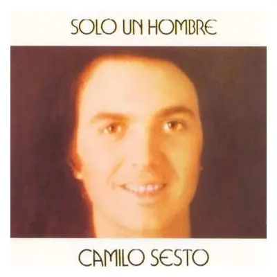 CD Camilo Sesto: Sólo Un Hombre