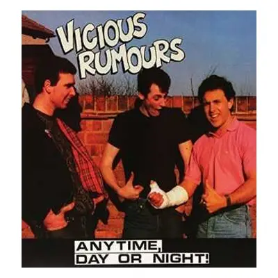 LP Vicious Rumours: Anytime, Day Or Night!