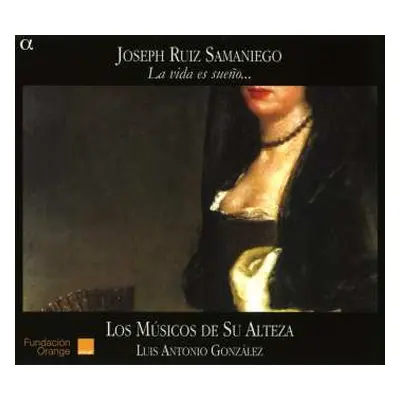 CD Los Músicos De Su Alteza: La Vida Es Sueño...