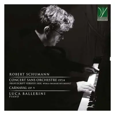 CD Robert Schumann: Concert Sans Orchestre Op.14 (Manuscript Version 1836), Carnaval, Op. 9