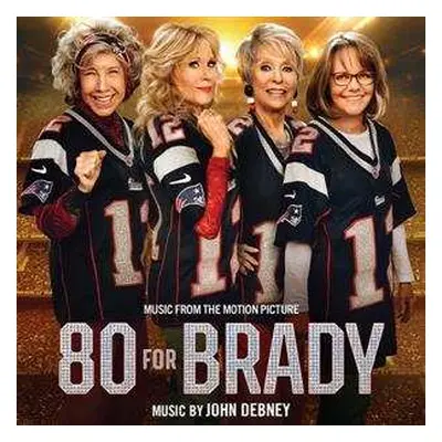 CD John Debney: 80 For Brady Music From the Motion Picture LTD