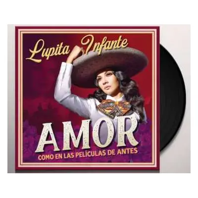 LP Lupita Infante: Amor Como En Las Peliculas De Antes