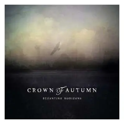 CD Crown Of Autumn: Byzantine Horizons DIGI