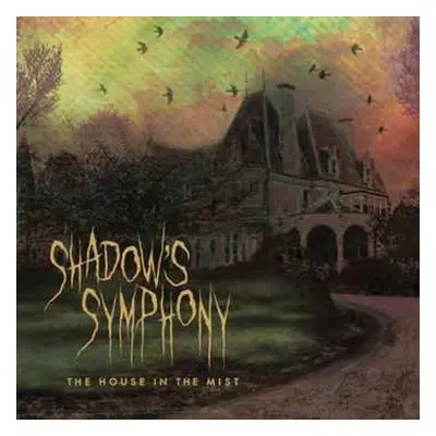 CD Shadow's Symphony: The House In The Mist