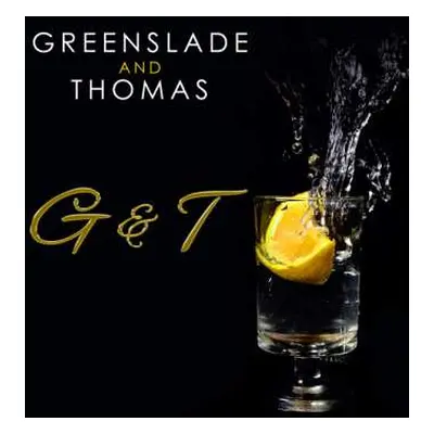 CD Dave Greenslade: G & T