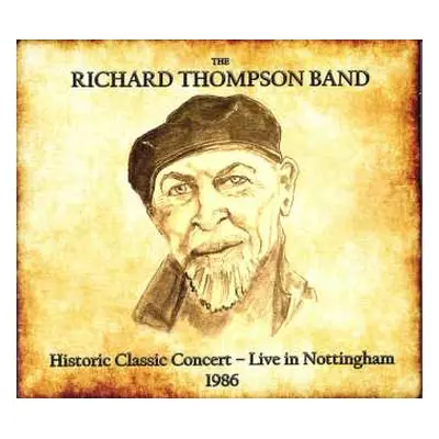 2CD Richard Thompson Band: Historic Classic Concert - Live In Nottingham 1986