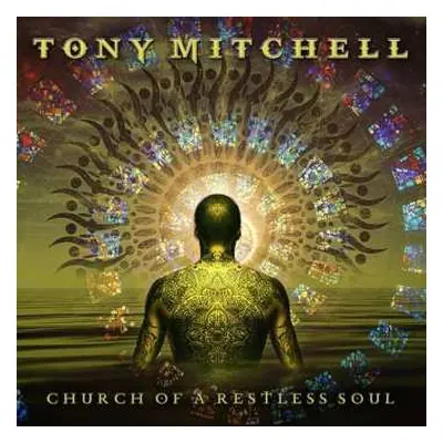 CD Tony Mitchell: Church Of A Restless Soul