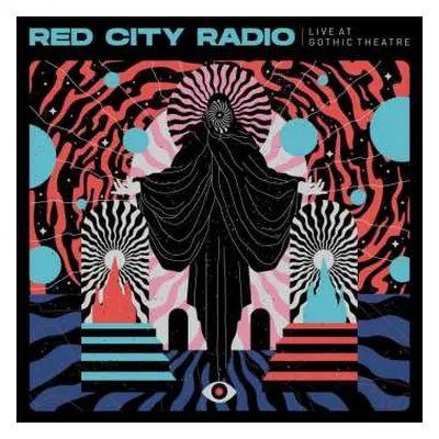 LP Red City Radio: Live At Gothic Theatre