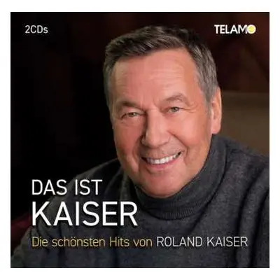 2CD Roland Kaiser: Das Ist Kaiser: Die Schönsten Hits (neueinspielungen Aus 2004)