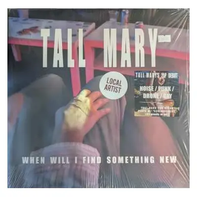 LP Tall Mary: When Will I Find Something New