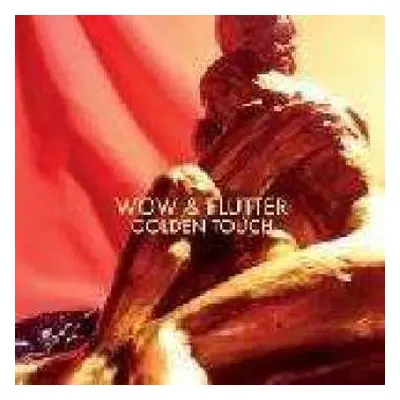 LP Wow & Flutter: Golden Touch