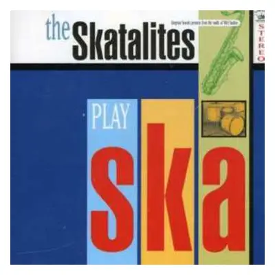 CD The Skatalites: The Skatalites Play Ska