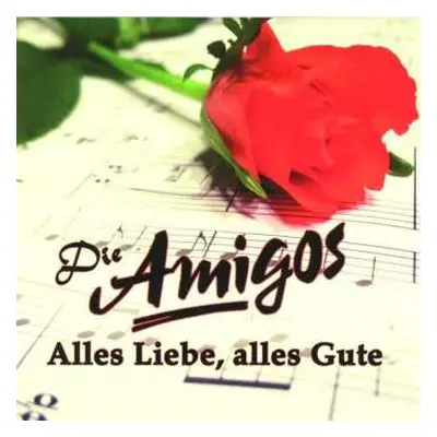 CD Die Amigos: Alles Liebe, Alles Gute