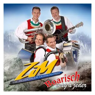 CD Zillertaler Musikanten: Boarisch Mag A Jeder