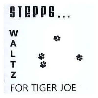 2LP Stepps: Waltz For Tiger Joe LTD | CLR